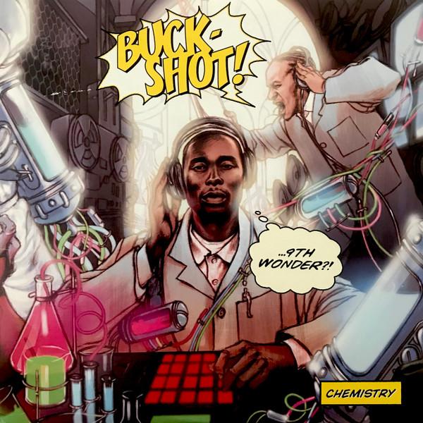 9th Wonder, Buckshot - Chemistry