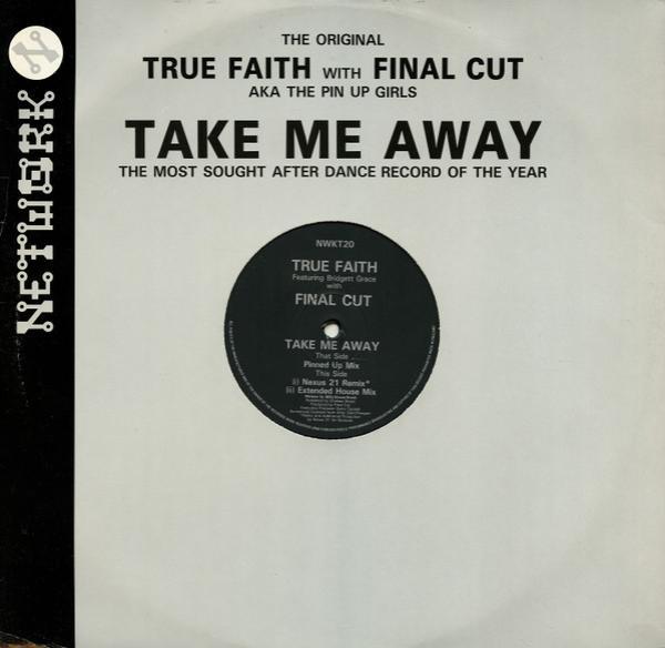 Bridget Grace, True Faith, Final Cut - Take Me Away