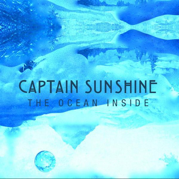 Captain Sunshine - The Ocean Inside