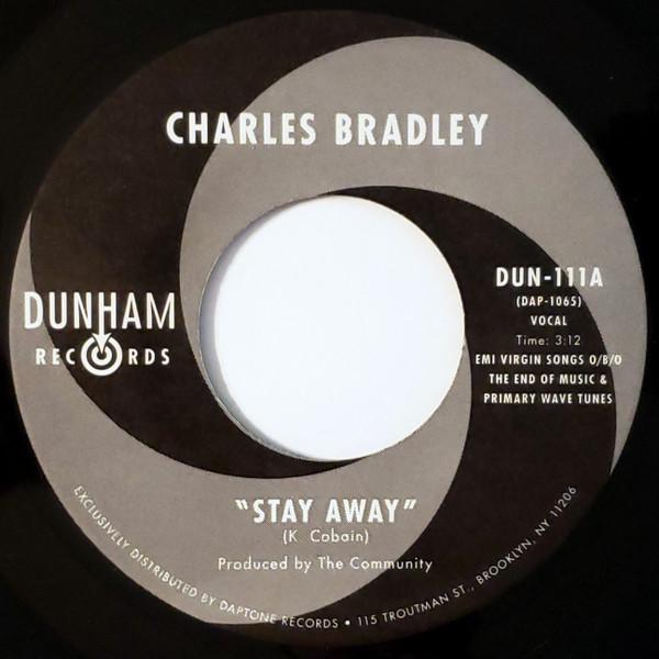 Charles Bradley, Menahan Street Band - Stay Away / Run It Back