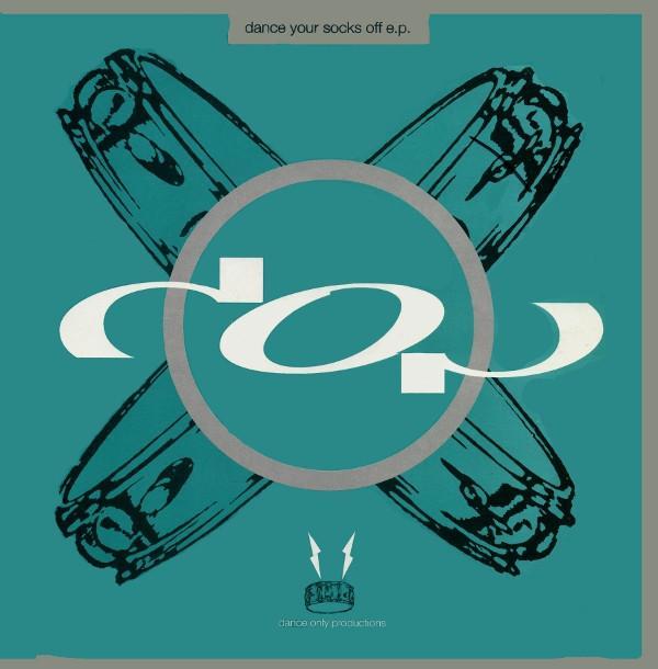 D.O.P. - Dance Your Socks Off E.P.