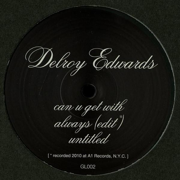 Delroy Edwards - Can U Get With