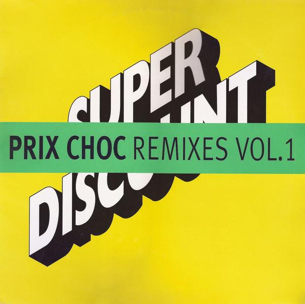 Etienne De Crécy - Prix Choc (Remixes Vol. 1)
