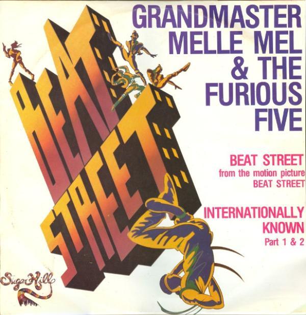 Grandmaster Melle Mel & The Furious Five - Beat Street / Internationally Known Part 1 & 2