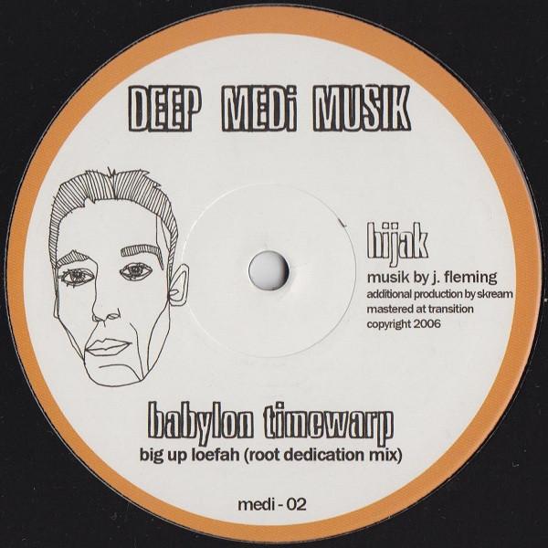 Hijak - Babylon Timewarp (Root Dedication Mix) / Dally