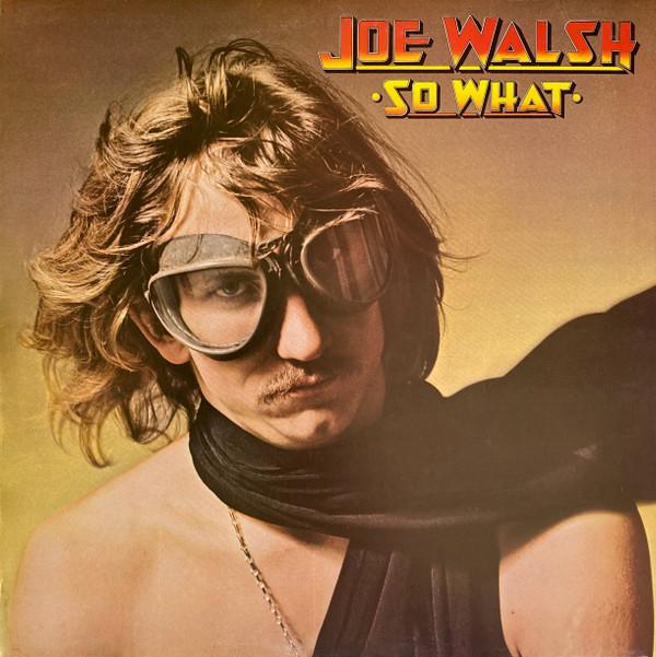 Joe Walsh - So What
