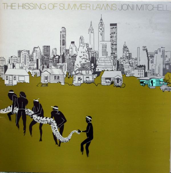 Joni Mitchell - The Hissing Of Summer Lawns