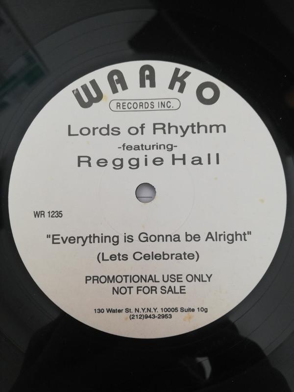 Lords Of Rhythm  - Everything Is Gonna Be Alright (Let's Celebrate)