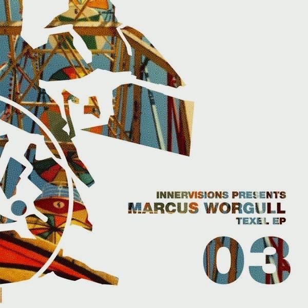 Marcus Worgull - Texel EP