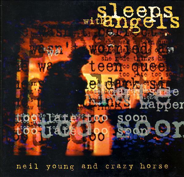Neil Young, Crazy Horse - Sleeps With Angels