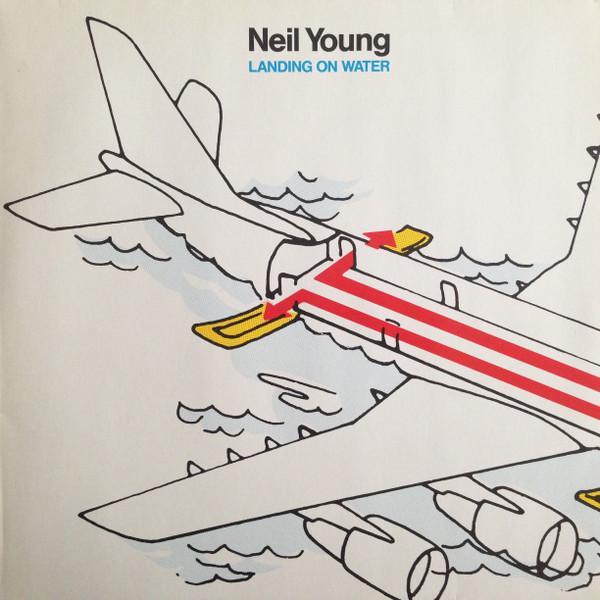 Neil Young - Landing On Water