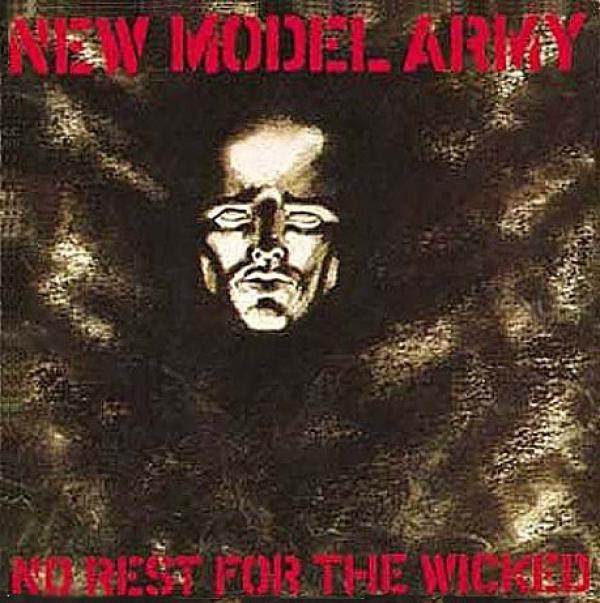 New Model Army - No Rest For The Wicked
