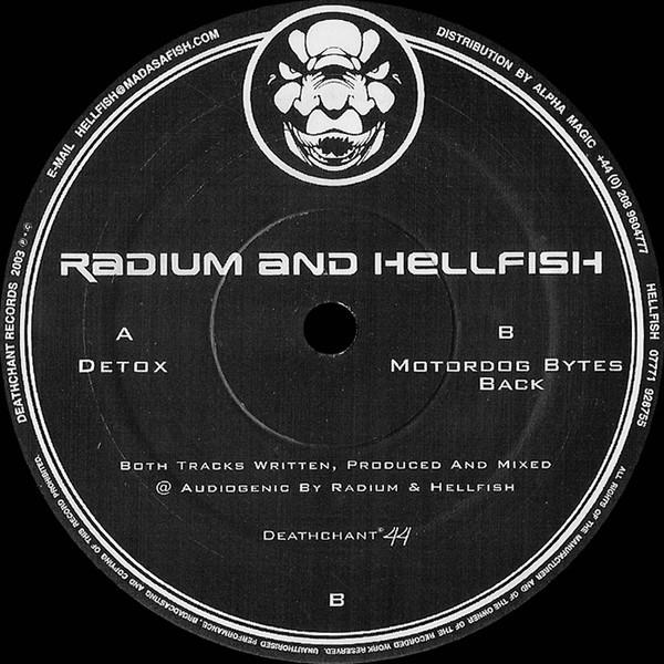 Radium, Hellfish - Detox / Motordog Bytes Back