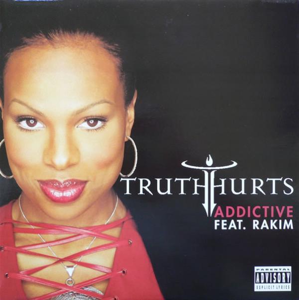 Rakim, Truth Hurts - Addictive
