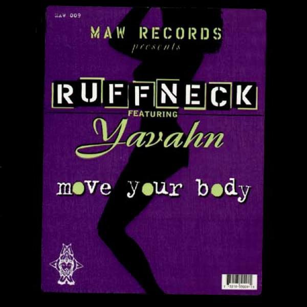 Ruffneck, Yavahn - Move Your Body