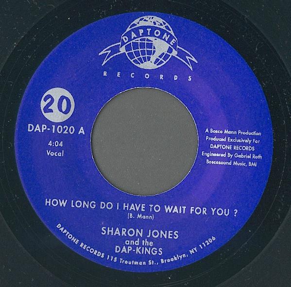 Sharon Jones & The Dap-Kings - How Long Do I Have To Wait For You ?