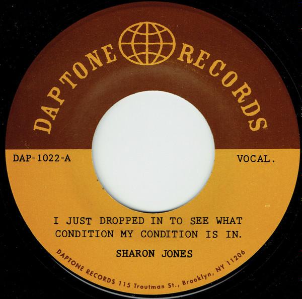 Sharon Jones, The Dap-Kings - I Just Dropped In To See What Condition My Condition Is In
