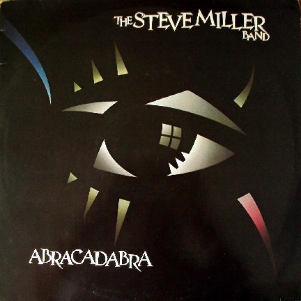Steve Miller Band - Abracadabra