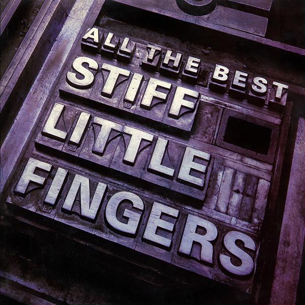 Stiff Little Fingers - All The Best