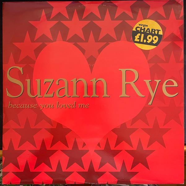 Suzann Rye - Because You Loved Me
