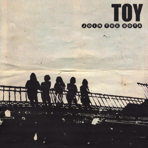 TOY  - Join The Dots