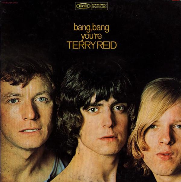 Terry Reid - Bang, Bang You're Terry Reid