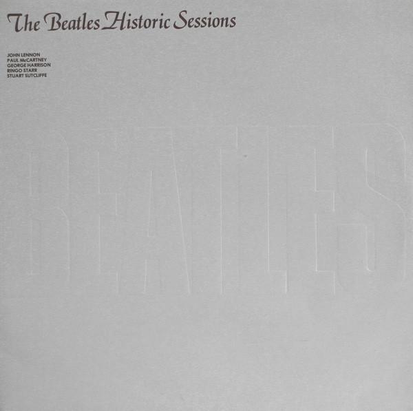 The Beatles - Historic Sessions