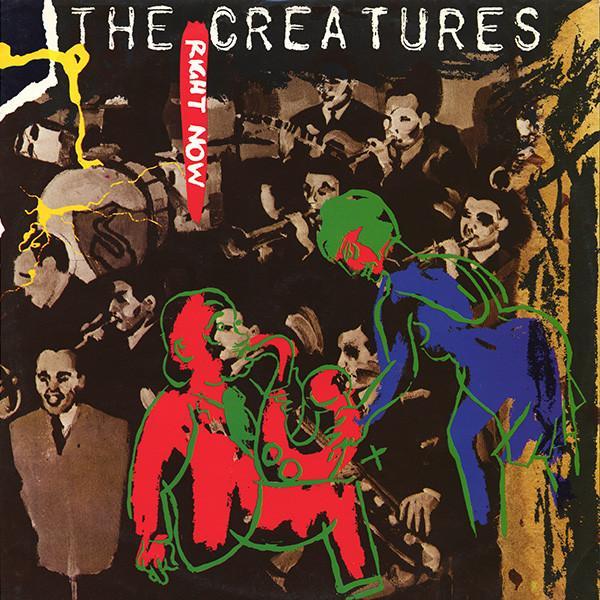 The Creatures - Right Now