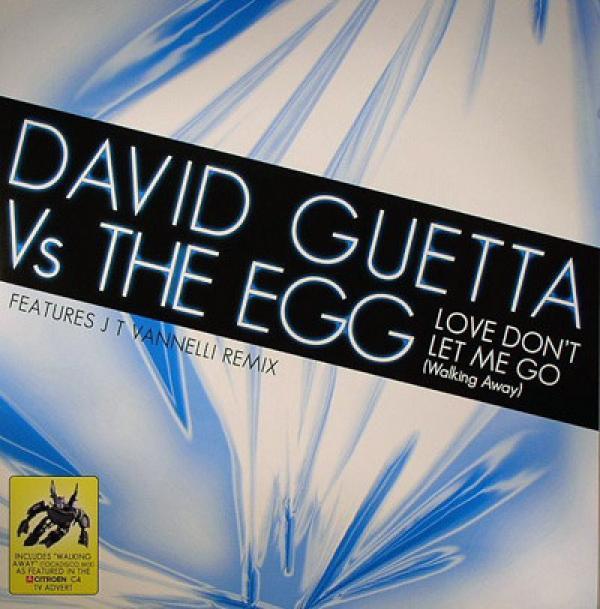 The Egg, David Guetta - Love Don't Let Me Go (Walking Away)