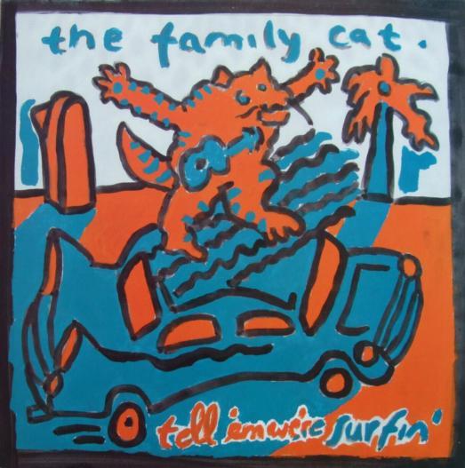 The Family Cat - Tell 'Em We're Surfin'