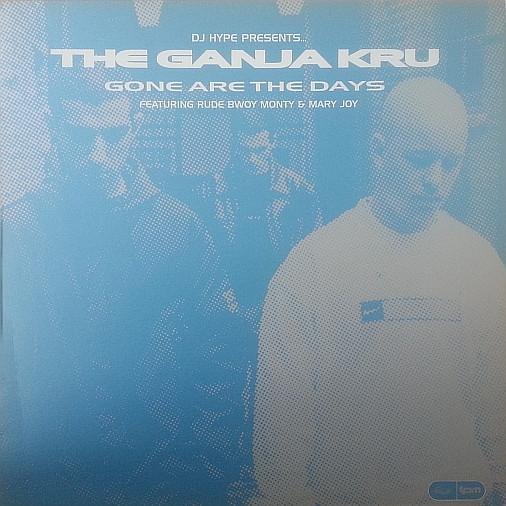 The Ganja Kru, Rude Bwoy Monty, Mary Joy - Gone Are The Days