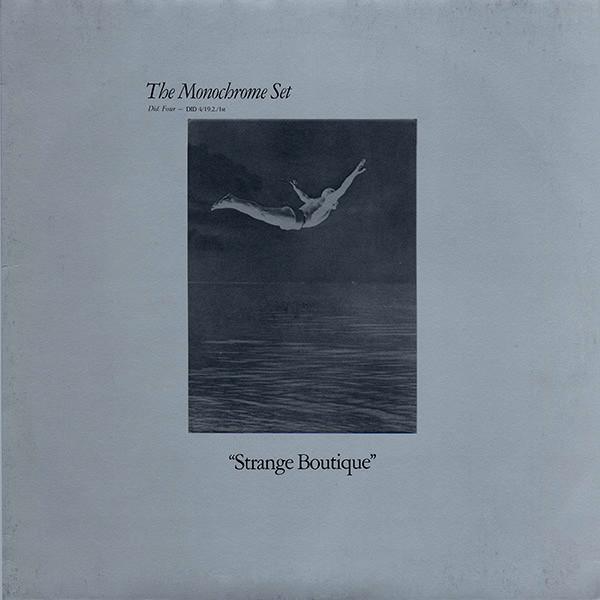 The Monochrome Set - "Strange Boutique"