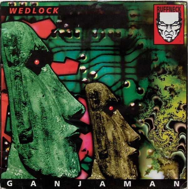 Wedlock - Ganjaman